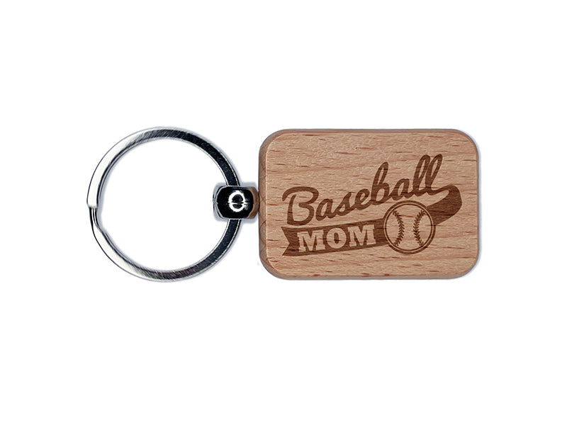 Baseball Mom Banner Engraved Wood Rectangle Keychain Tag Charm