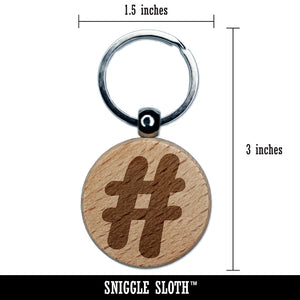Hashtag Number Sign Engraved Wood Round Keychain Tag Charm