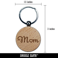 Mom with Heart Engraved Wood Round Keychain Tag Charm