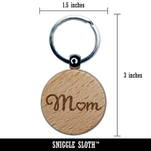 Mom with Heart Engraved Wood Round Keychain Tag Charm