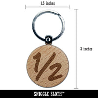 One Half Fun Text Engraved Wood Round Keychain Tag Charm