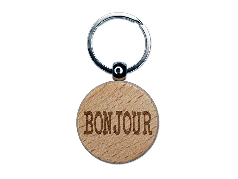 Bonjour Hello Fun Text Engraved Wood Round Keychain Tag Charm
