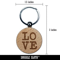 Love Text Stacked Engraved Wood Round Keychain Tag Charm