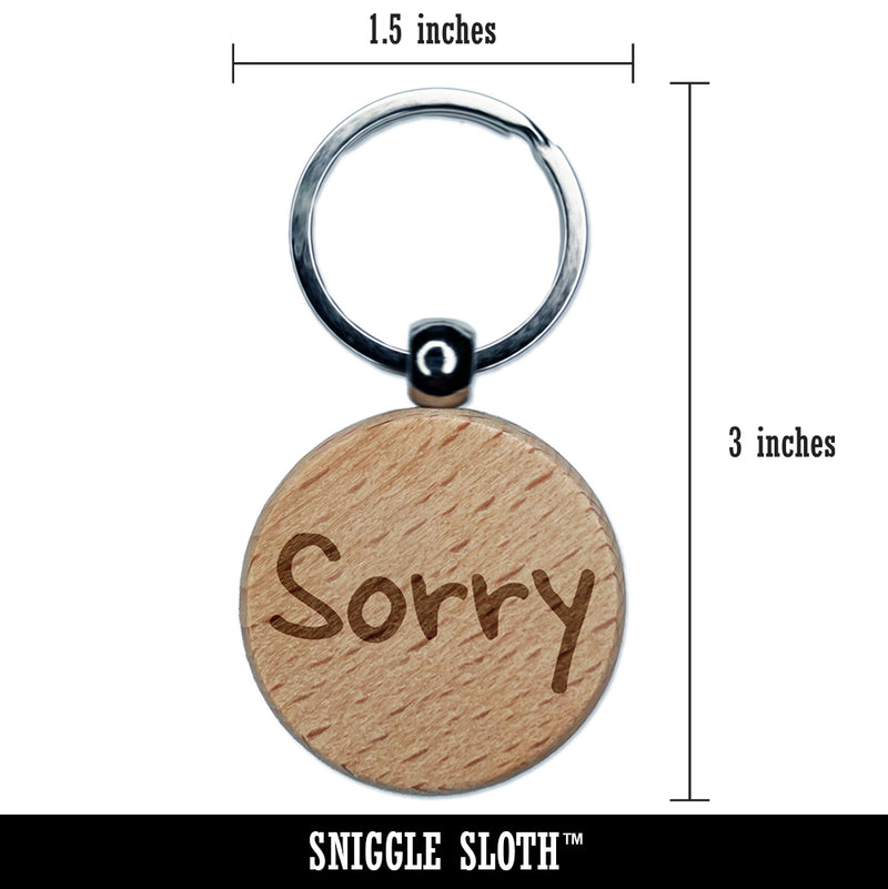 Sorry Text Engraved Wood Round Keychain Tag Charm