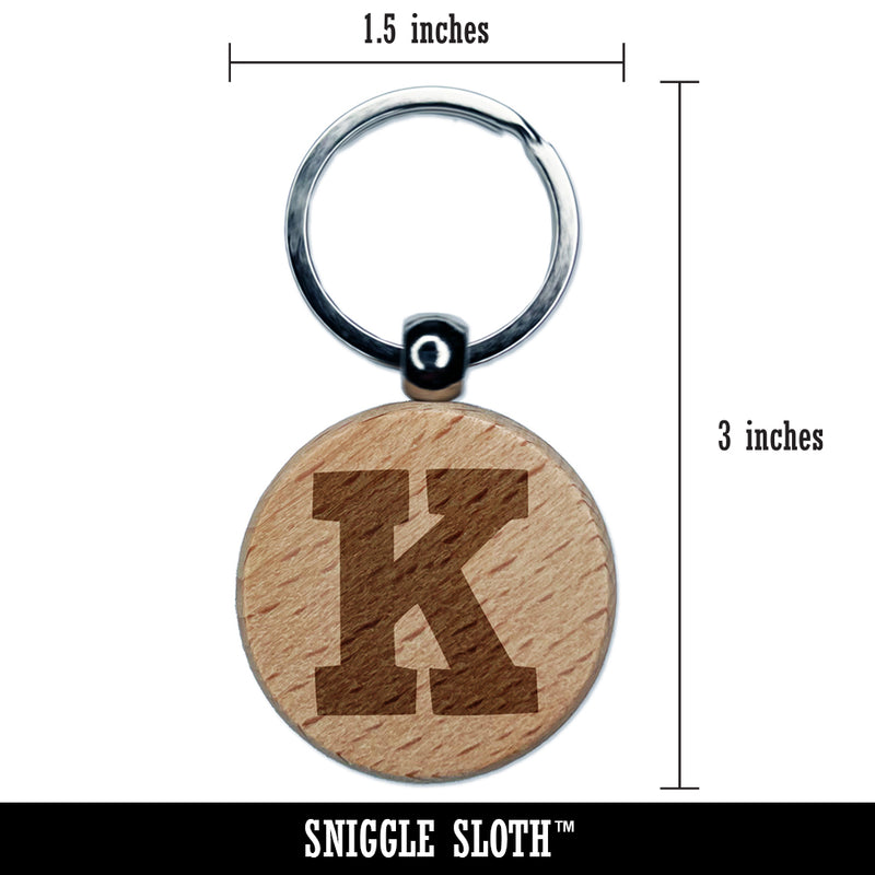 Letter K Uppercase Fun Bold Font Engraved Wood Round Keychain Tag Charm