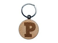 Letter P Uppercase Fun Bold Font Engraved Wood Round Keychain Tag Charm