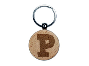 Letter P Uppercase Fun Bold Font Engraved Wood Round Keychain Tag Charm