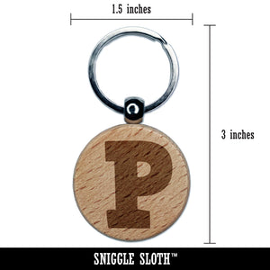 Letter P Uppercase Fun Bold Font Engraved Wood Round Keychain Tag Charm