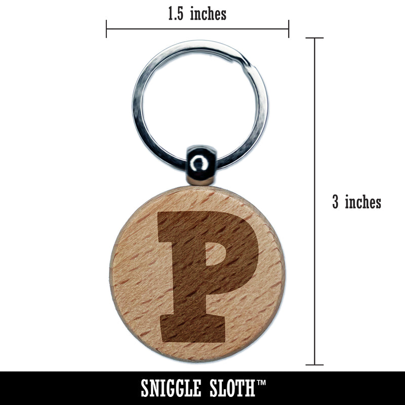 Letter P Uppercase Fun Bold Font Engraved Wood Round Keychain Tag Charm