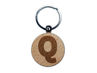 Letter Q Uppercase Fun Bold Font Engraved Wood Round Keychain Tag Charm