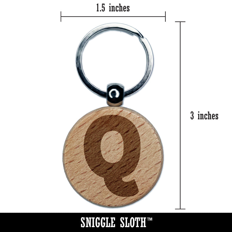 Letter Q Uppercase Fun Bold Font Engraved Wood Round Keychain Tag Charm