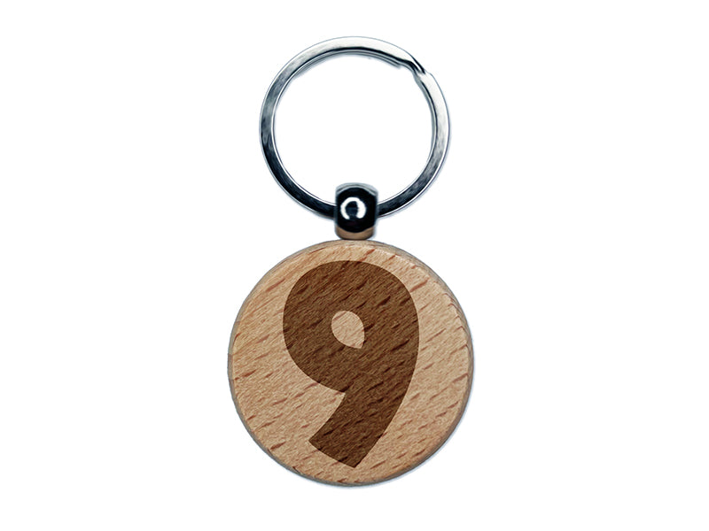 Number 9 Nine Fun Bold Font Engraved Wood Round Keychain Tag Charm