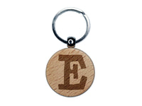 Letter E Uppercase Cute Typewriter Font Engraved Wood Round Keychain Tag Charm