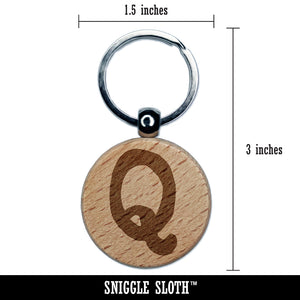 Letter Q Uppercase Cute Typewriter Font Engraved Wood Round Keychain Tag Charm