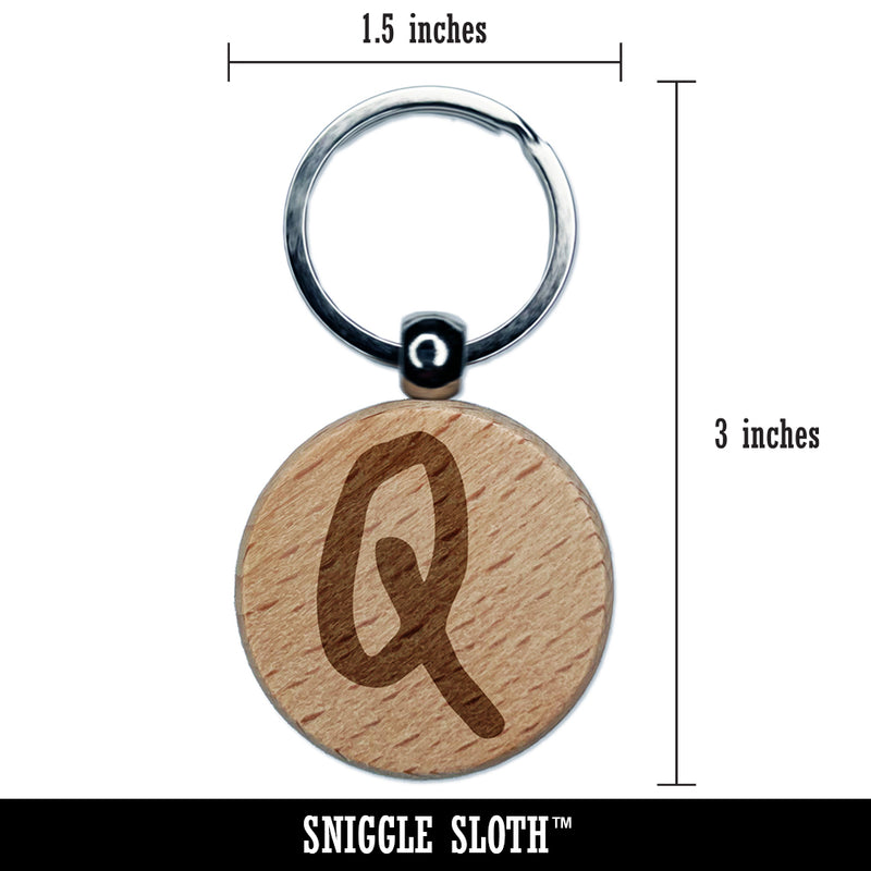 Letter Q Uppercase Felt Marker Font Engraved Wood Round Keychain Tag Charm