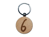 Number 6 Six Felt Marker Font Engraved Wood Round Keychain Tag Charm