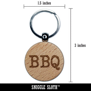 BBQ Fun Text Engraved Wood Round Keychain Tag Charm