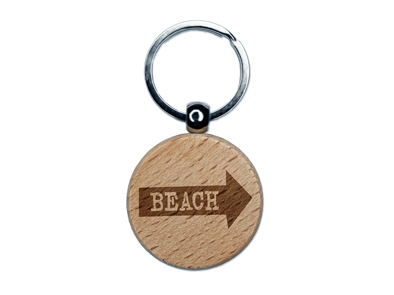 Beach Arrow Fun Text Engraved Wood Round Keychain Tag Charm