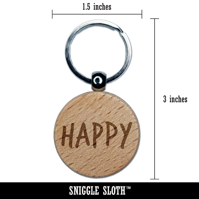 Happy Fun Text Engraved Wood Round Keychain Tag Charm