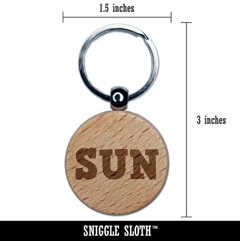 Sun Fun Text Engraved Wood Round Keychain Tag Charm