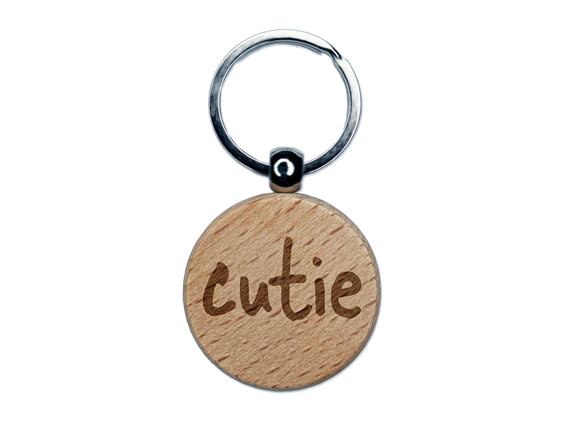 Cutie Cute Fun Text Engraved Wood Round Keychain Tag Charm