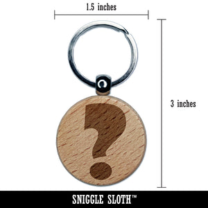 Question Mark Bold Engraved Wood Round Keychain Tag Charm