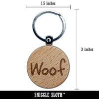 Woof Dog Fun Text Engraved Wood Round Keychain Tag Charm