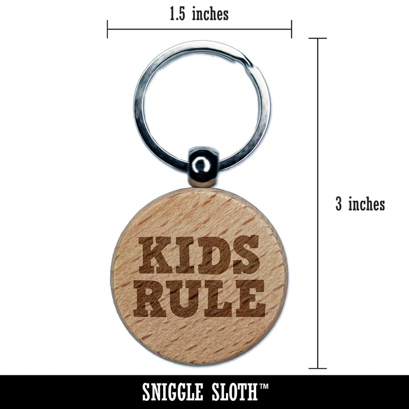Kids Rule Fun Text Engraved Wood Round Keychain Tag Charm