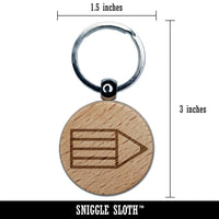 Pencil Stub Writing Homework Engraved Wood Round Keychain Tag Charm