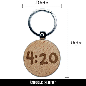420 Marijuana Fun Text Engraved Wood Round Keychain Tag Charm