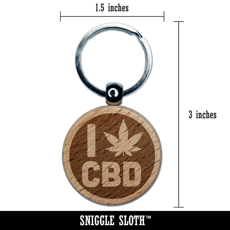 I Love CBD Marijuana Circle Engraved Wood Round Keychain Tag Charm
