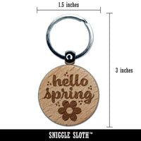 Hello Spring Engraved Wood Round Keychain Tag Charm