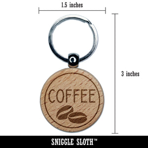 Coffee Text with Image Flavor Scent Engraved Wood Round Keychain Tag Charm