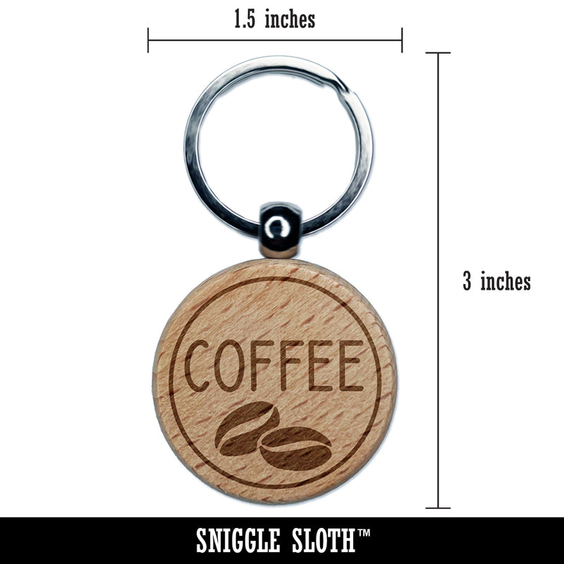 Coffee Text with Image Flavor Scent Engraved Wood Round Keychain Tag Charm