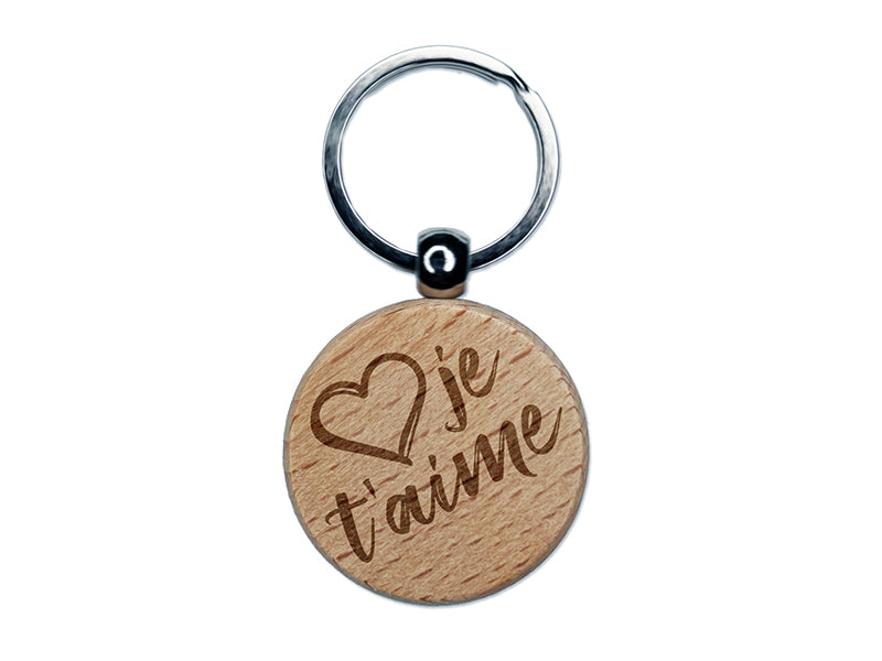 I Love You in French Je T'aime Heart Engraved Wood Round Keychain Tag Charm