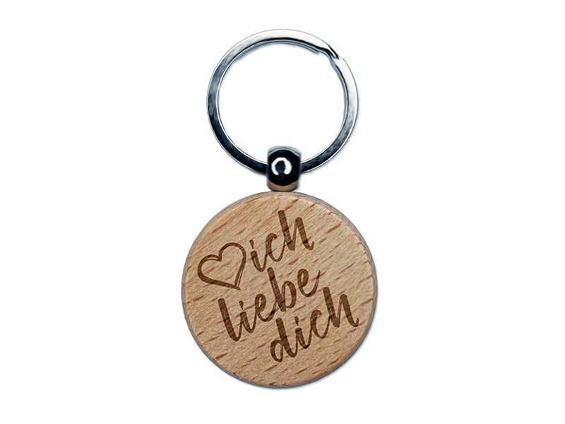 I Love You in German Ich Liebe Dich Heart Engraved Wood Round Keychain Tag Charm