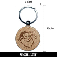 Christmas Santa Claus Saying Ho Ho Ho Engraved Wood Round Keychain Tag Charm