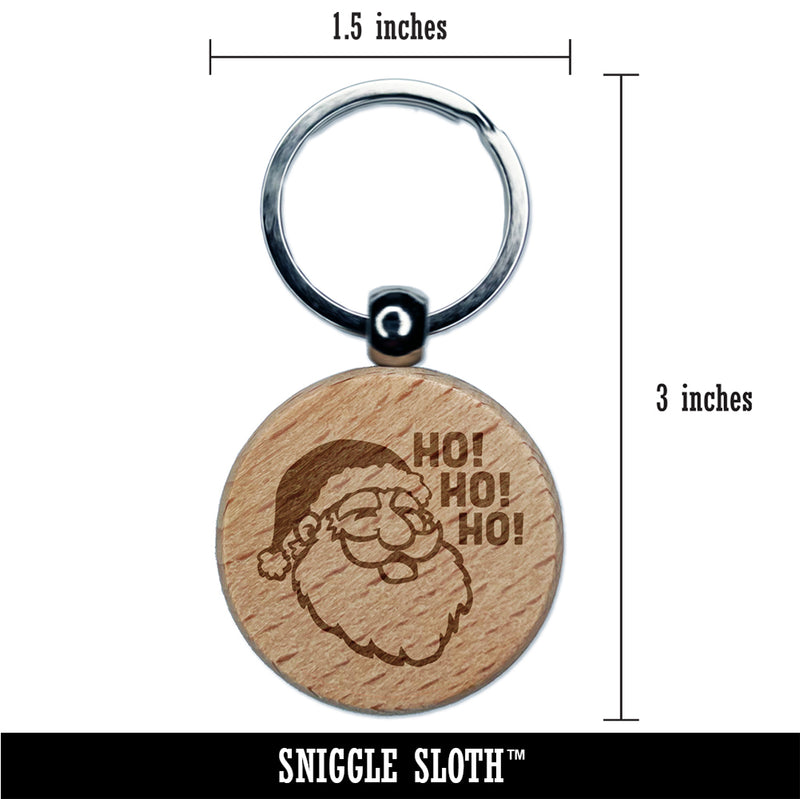 Christmas Santa Claus Saying Ho Ho Ho Engraved Wood Round Keychain Tag Charm