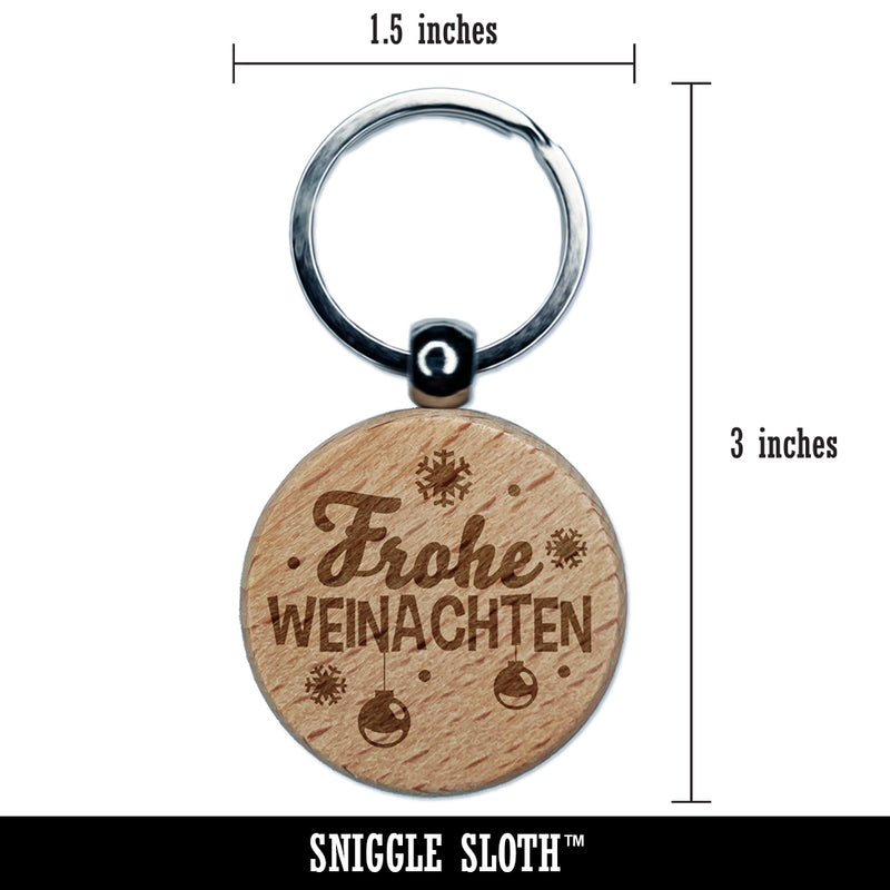 Frohe Weinachten German with Christmas Ornaments and Snowflakes Engraved Wood Round Keychain Tag Charm