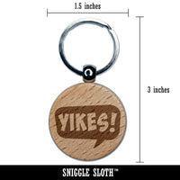 Yikes Callout Speech Bubble Engraved Wood Round Keychain Tag Charm