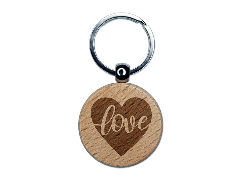 Love Script in Heart Engraved Wood Round Keychain Tag Charm