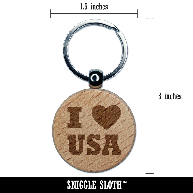 I Love Heart USA United States of America Patriotic Engraved Wood Round Keychain Tag Charm