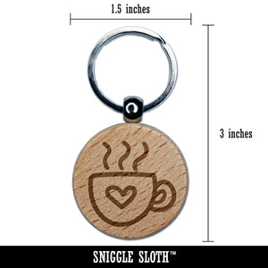 Steaming Hot Coffee Mug Cup with Heart Engraved Wood Round Keychain Tag Charm