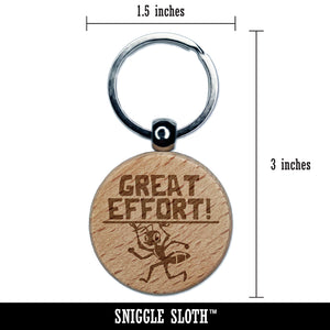 Great Effort Strong Ant Carrying Teacher Student Engraved Wood Round Keychain Tag Charm