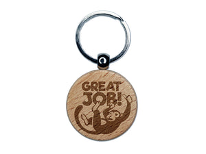 Great Job Monkey Teacher Student Engraved Wood Round Keychain Tag Charm