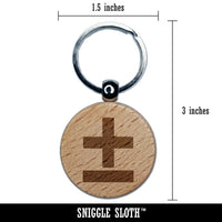 Plus or Minus Range of Values Math Symbol Engraved Wood Round Keychain Tag Charm