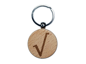 Square Root Math Symbol Engraved Wood Round Keychain Tag Charm