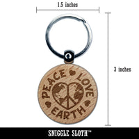 Peace Love Earth Engraved Wood Round Keychain Tag Charm