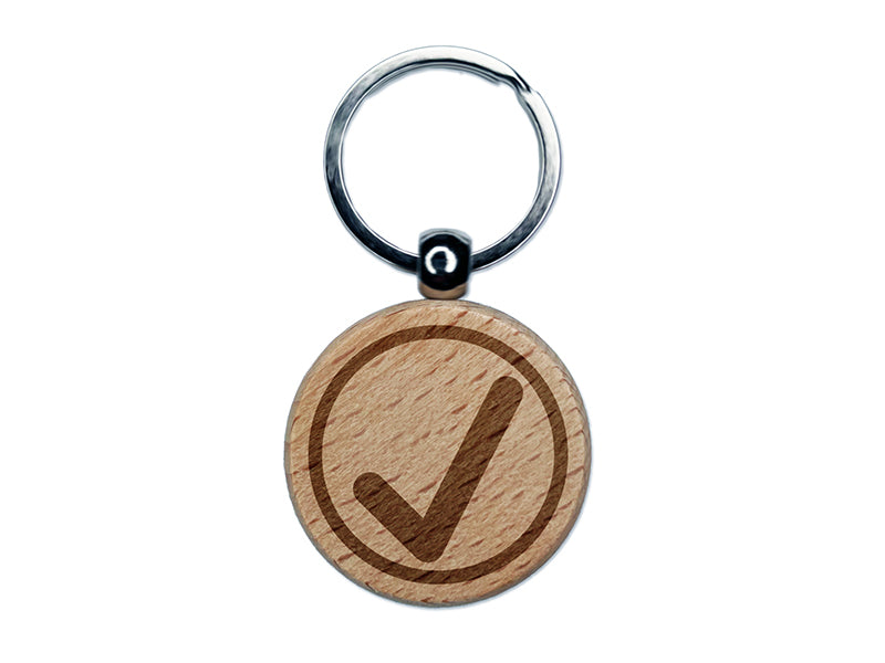 Check Mark in Circle Completed Engraved Wood Round Keychain Tag Charm