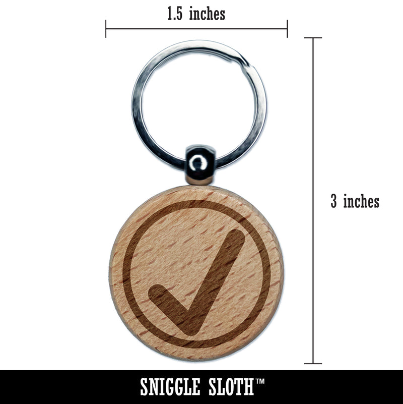 Check Mark in Circle Completed Engraved Wood Round Keychain Tag Charm